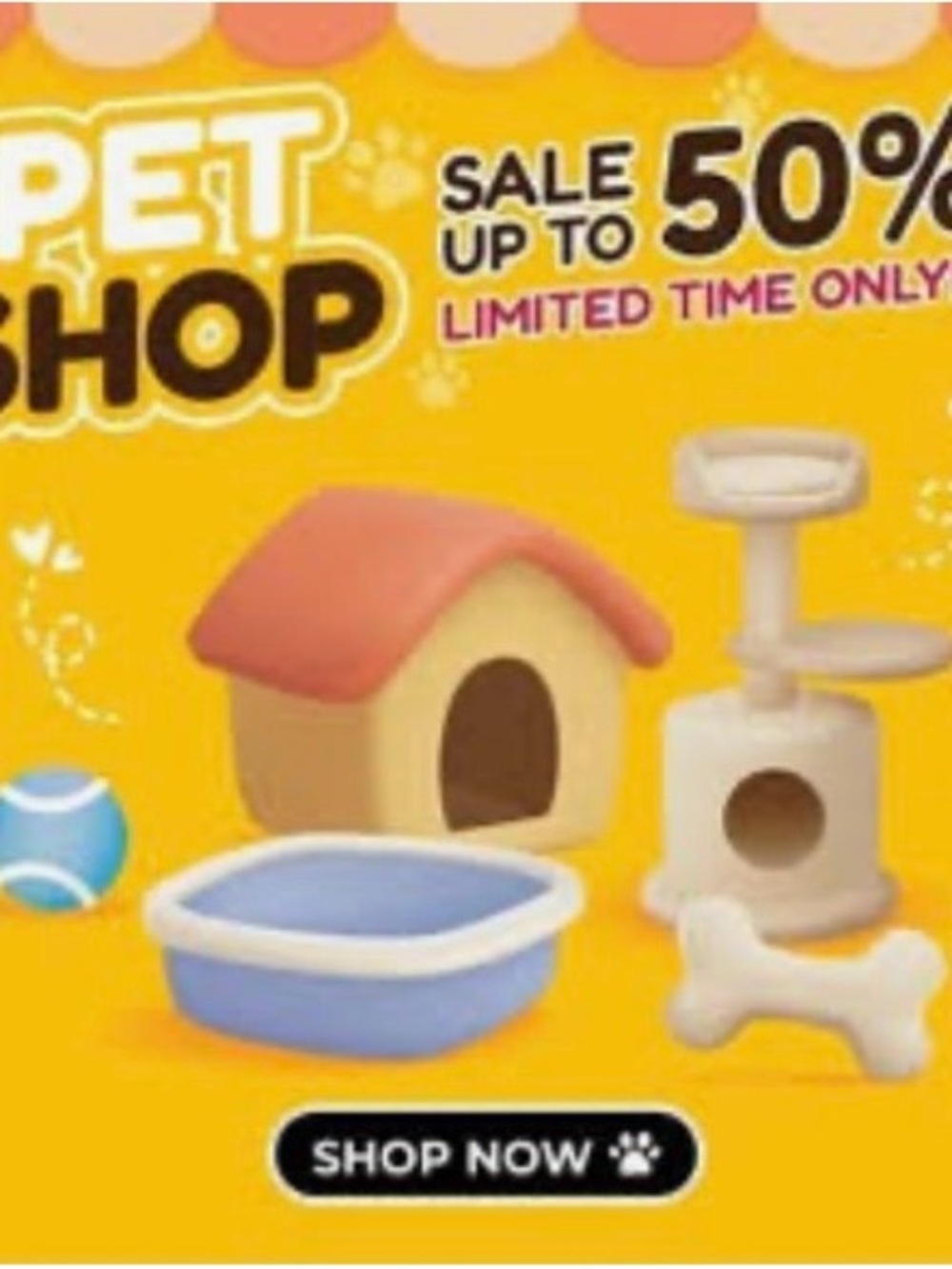 MID MONTH Big SALE!! FURRY FRIENDS Pet Sale ** up to 50% OFF !!
